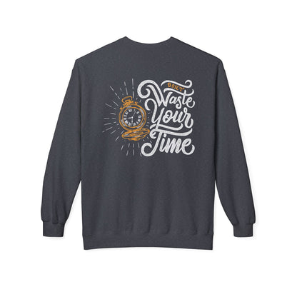 Time Reminder Crewneck Sweatshirt | Cozy Gift for Friends, Casual Wear, Motivation, Birthdays, Fun Philosophy Fashion