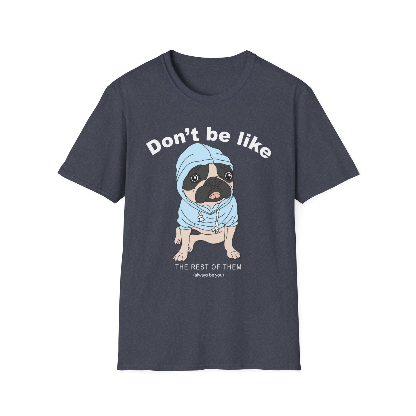 Fun Dog Graphic T-Shirt, Cute Pet Lover Tee, Dog Gifts, Animal Humor Shirt, Casual Everyday Wear Heather Navy