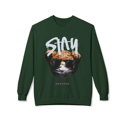 Stay Awesome Fleece Crewneck Sweatshirt for Cozy Vibes, Perfect Gift for Friends, Cute Casual Wear, Fun Retro Style, Ideal for Cold Days Forest Green