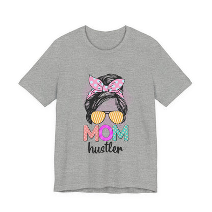 Mom Hustler Graphic Tee, Trendy Shirt for Moms, Mother's Day Gift, Motivational Tee, Casual Wear Athletic Heather