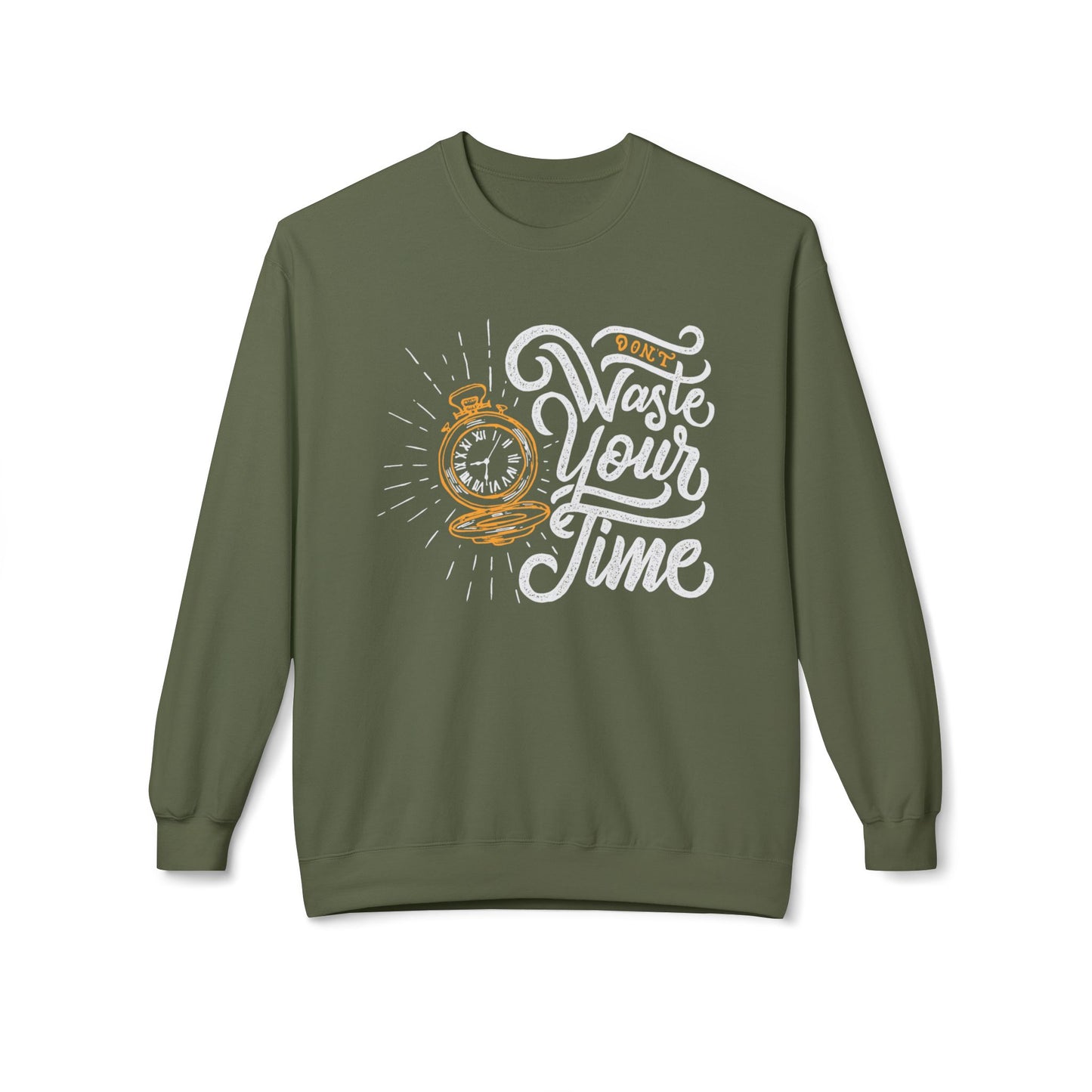 Time Reminder Crewneck Sweatshirt | Cozy Gift for Friends, Casual Wear, Motivation, Birthdays, Fun Philosophy Fashion Military Green