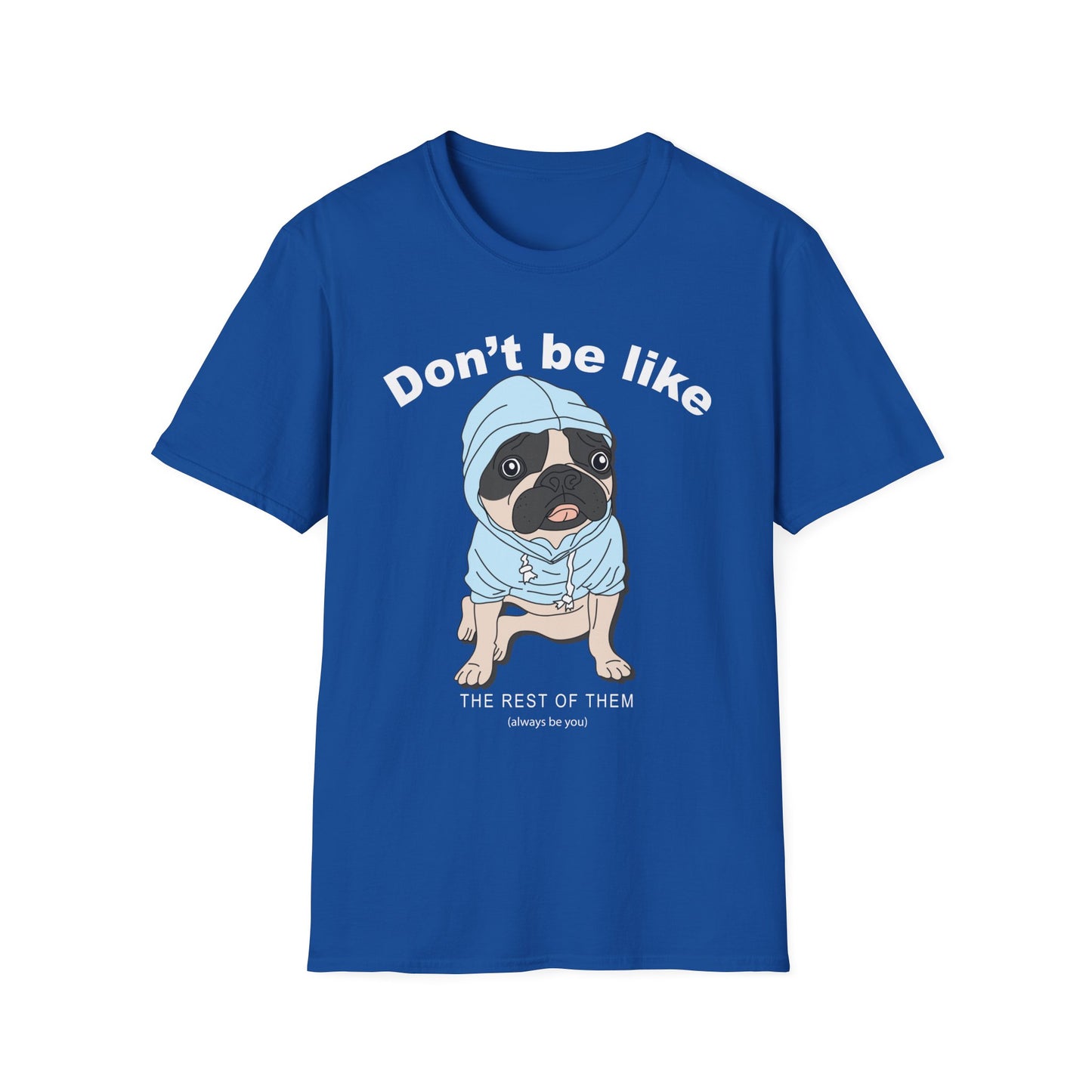 Fun Dog Graphic T-Shirt, Cute Pet Lover Tee, Dog Gifts, Animal Humor Shirt, Casual Everyday Wear Royal
