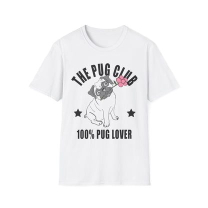 Funny Pug Lover T-Shirt, Pet Owner Gift, Dog Club Tee, Cute Animal Shirt, Pug Enthusiast Apparel White