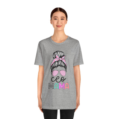 CEO Mama Graphic Tee, Unisex T-Shirt for Moms, Gift for New Mothers, Casual Summer Top, Fun Parenting Apparel, Mother's Day Gift