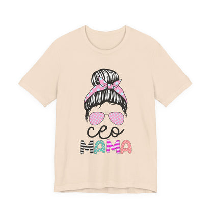 CEO Mama Graphic Tee, Unisex T-Shirt for Moms, Gift for New Mothers, Casual Summer Top, Fun Parenting Apparel, Mother's Day Gift Soft Cream