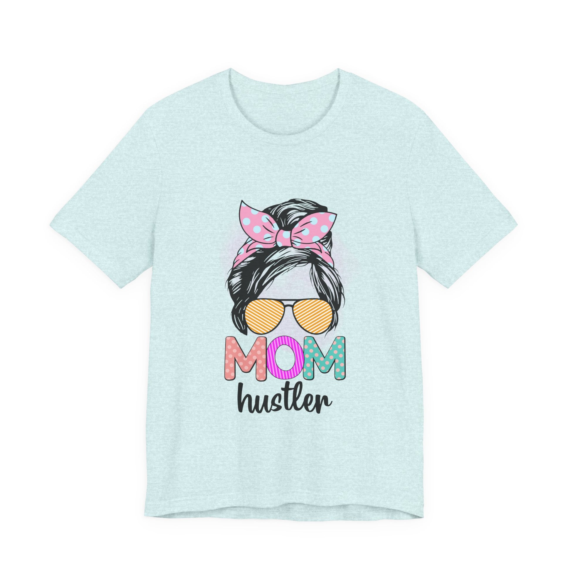 Mom Hustler Graphic Tee, Trendy Shirt for Moms, Mother's Day Gift, Motivational Tee, Casual Wear