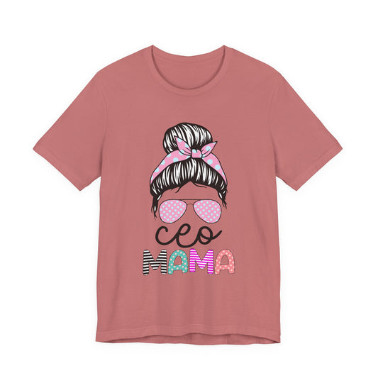 CEO Mama Graphic Tee, Unisex T-Shirt for Moms, Gift for New Mothers, Casual Summer Top, Fun Parenting Apparel, Mother's Day Gift Mauve