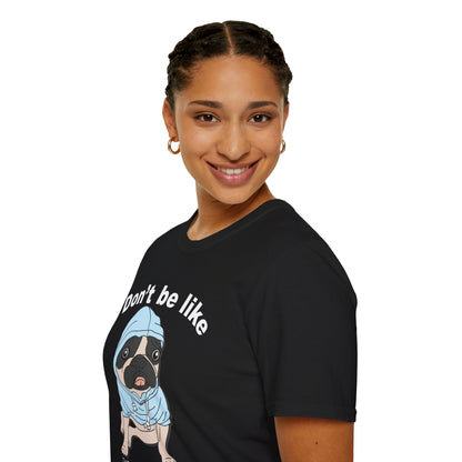 Fun Dog Graphic T-Shirt, Cute Pet Lover Tee, Dog Gifts, Animal Humor Shirt, Casual Everyday Wear