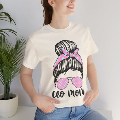 CEO Mom Short Sleeve Tee – Trendy Mom T-Shirt, Gift for Moms, Mother's Day Gift, Casual Shirt, Parenting Apparel