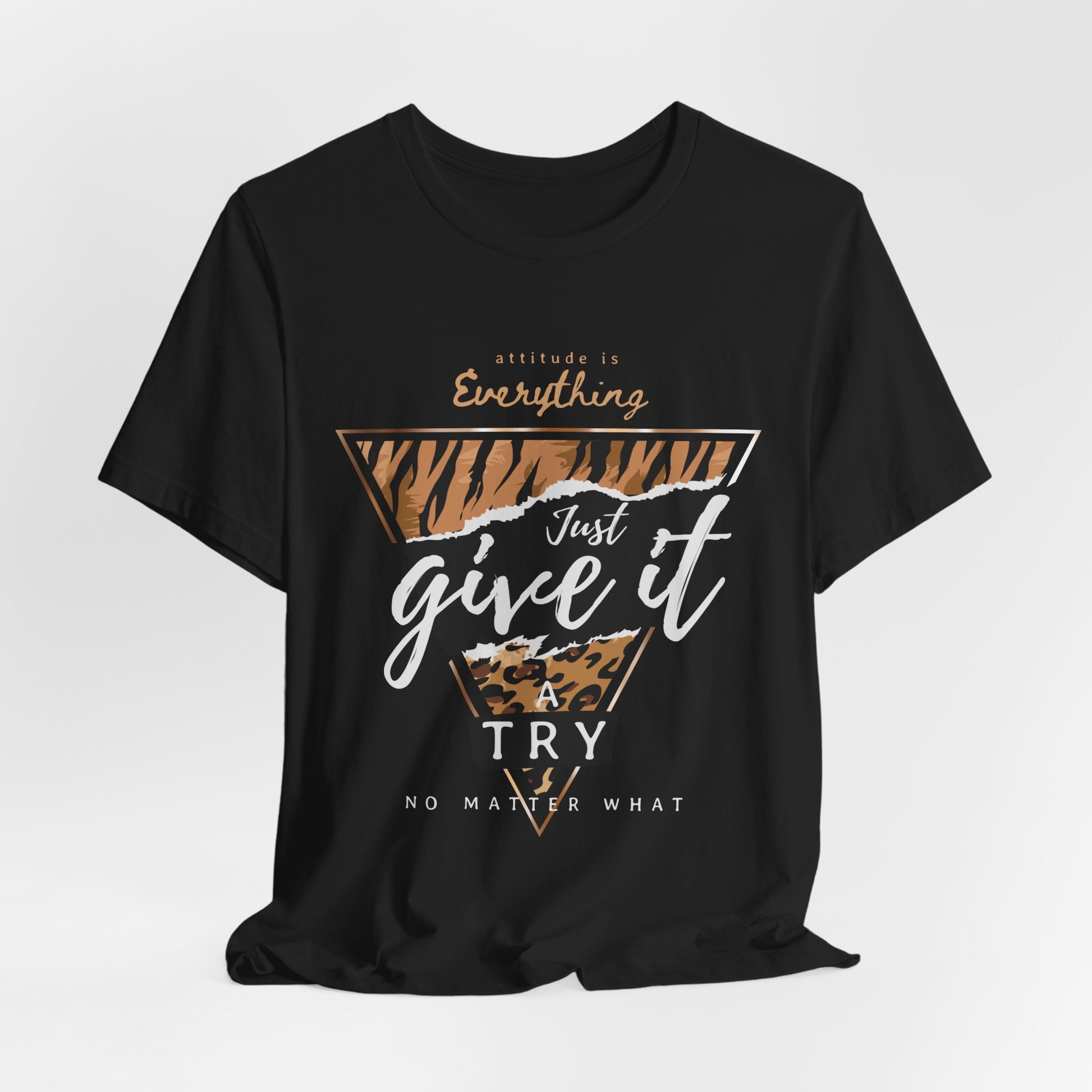 Motivational Graphic Tee: "Just Give It a Try", Unisex Jersey Short Sleeve Tee, Casual Wear, Inspirational Shirt, Gift