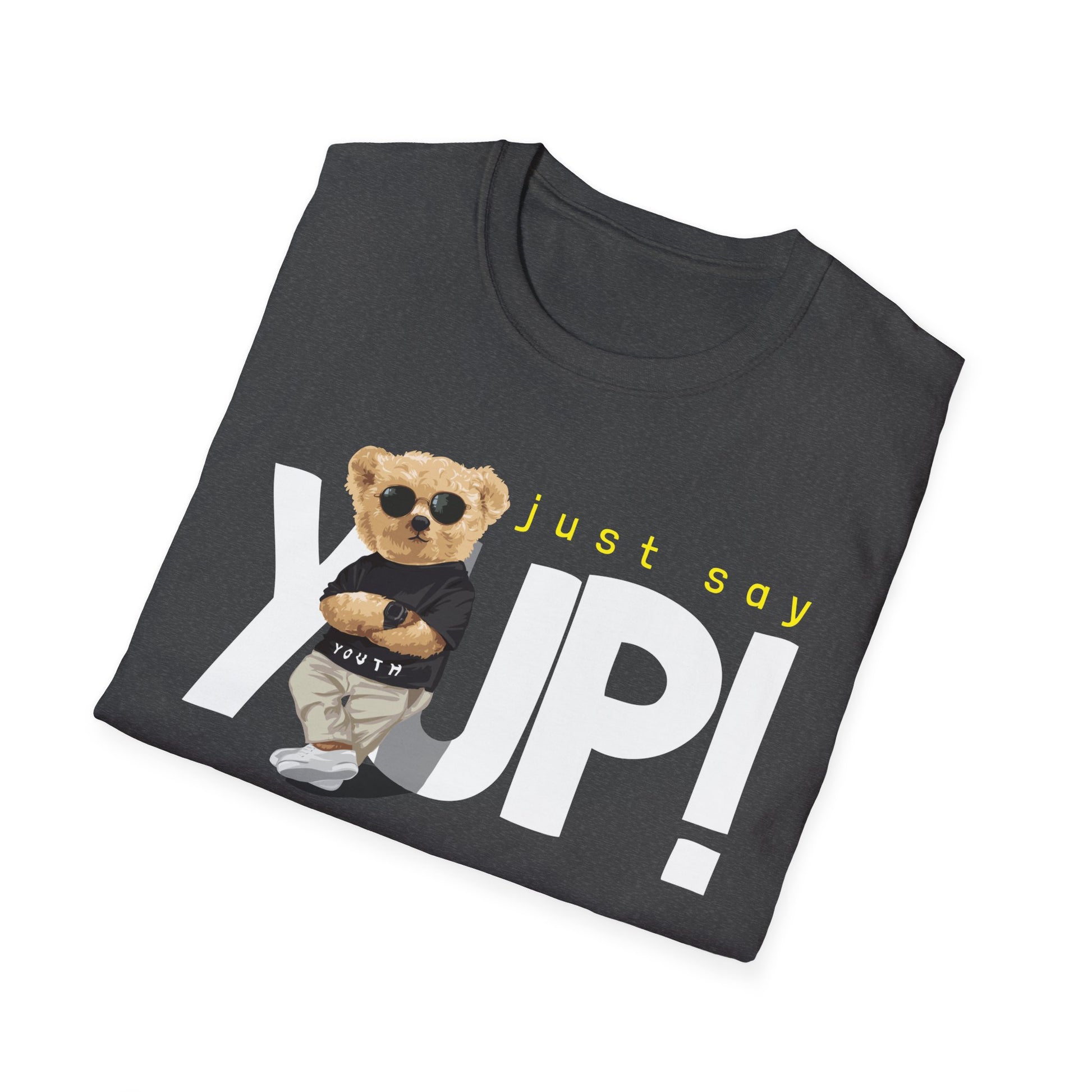 Unisex Casual Graphic Tee - Just Say YUP! Trendy T-Shirt for Everyday Wear, Gift for Friends, Fun Summer Fashion, Pop Culture Style