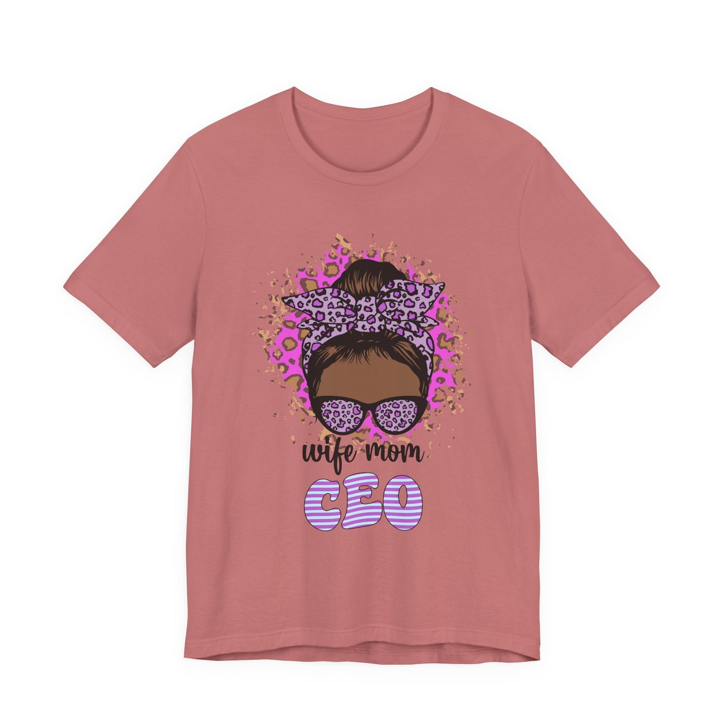 Wife Mom CEO T-Shirt: Empowering Tee for Moms, Gifts for Mother's Day, Women's Casual Wear, Motivational Apparel, Cute Graphic Tee Mauve