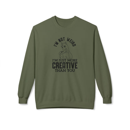 Creative & Unique Sweatshirt for Artists, Perfect Gift for Creatives, Quirky Quote Crewneck Military Green