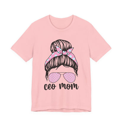CEO Mom Short Sleeve Tee – Trendy Mom T-Shirt, Gift for Moms, Mother's Day Gift, Casual Shirt, Parenting Apparel Pink