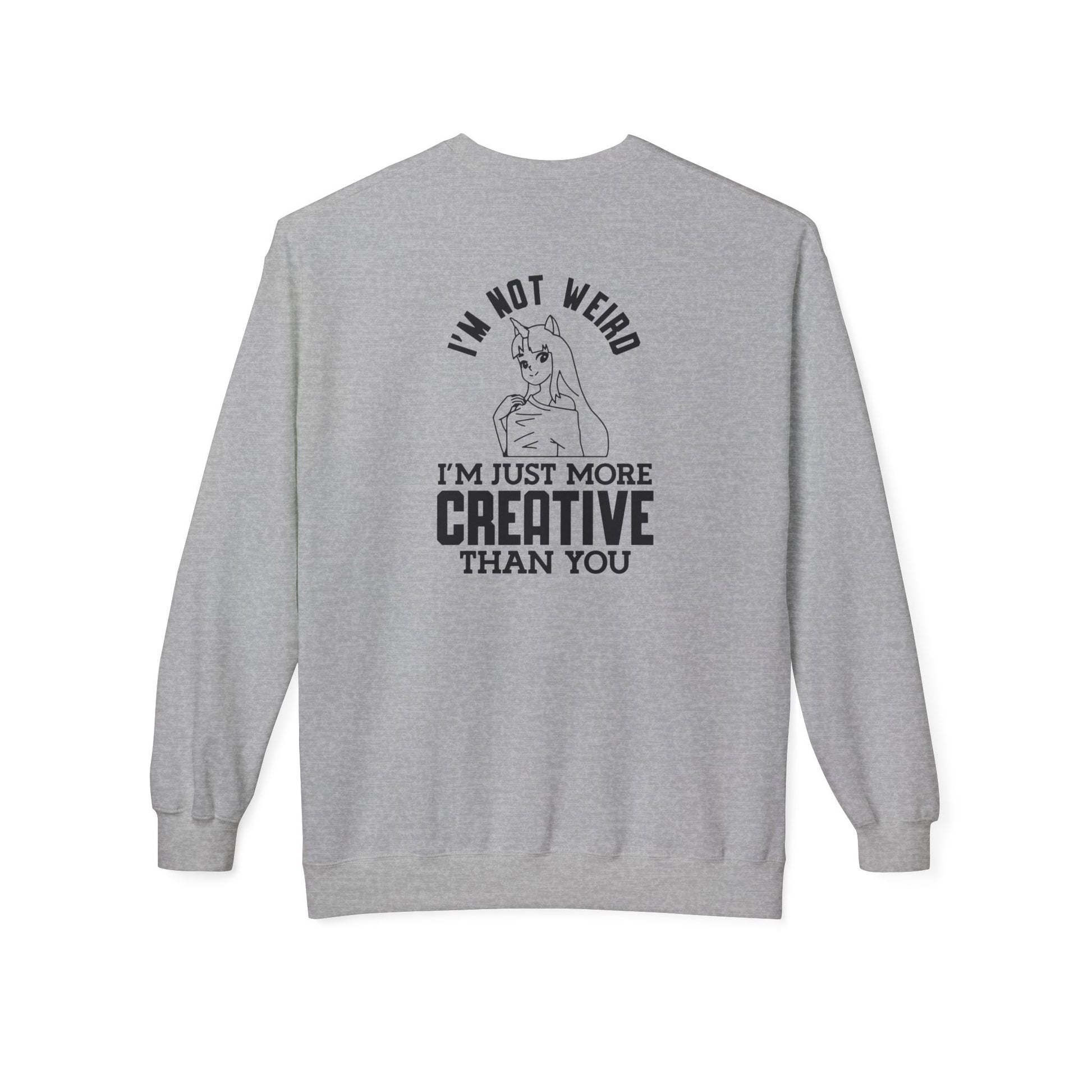 Creative & Unique Sweatshirt for Artists, Perfect Gift for Creatives, Quirky Quote Crewneck