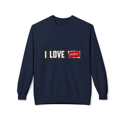 I Love Myself Sweatshirt - Cozy Unisex Fleece Crewneck, Self-Love Gift, Casual Wear, Confidence Apparel, Perfect for Birthdays Navy