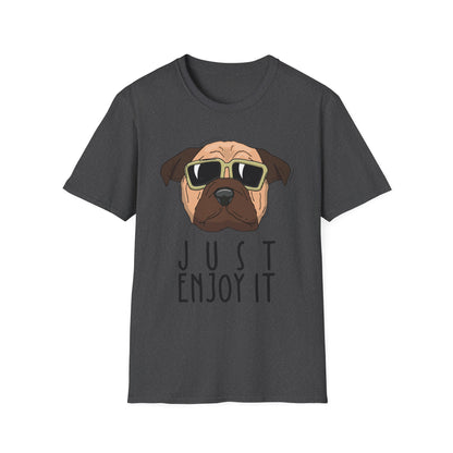 Cool Dog T-Shirt: Just Enjoy It, Funny Pet Lover Gift, Casual Everyday Wear, Unisex Graphic Tee, Gift for Dog Owners Dark Heather