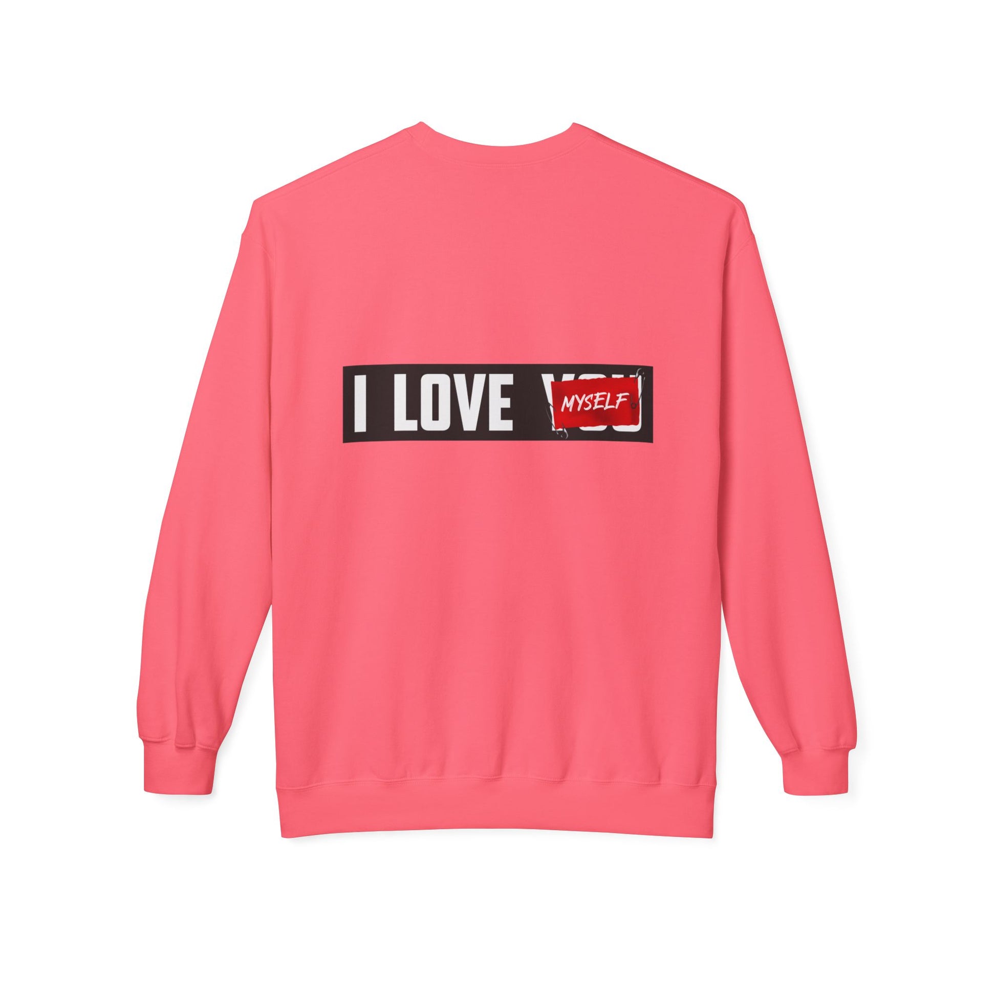 I Love Myself Sweatshirt - Cozy Unisex Fleece Crewneck, Self-Love Gift, Casual Wear, Confidence Apparel, Perfect for Birthdays