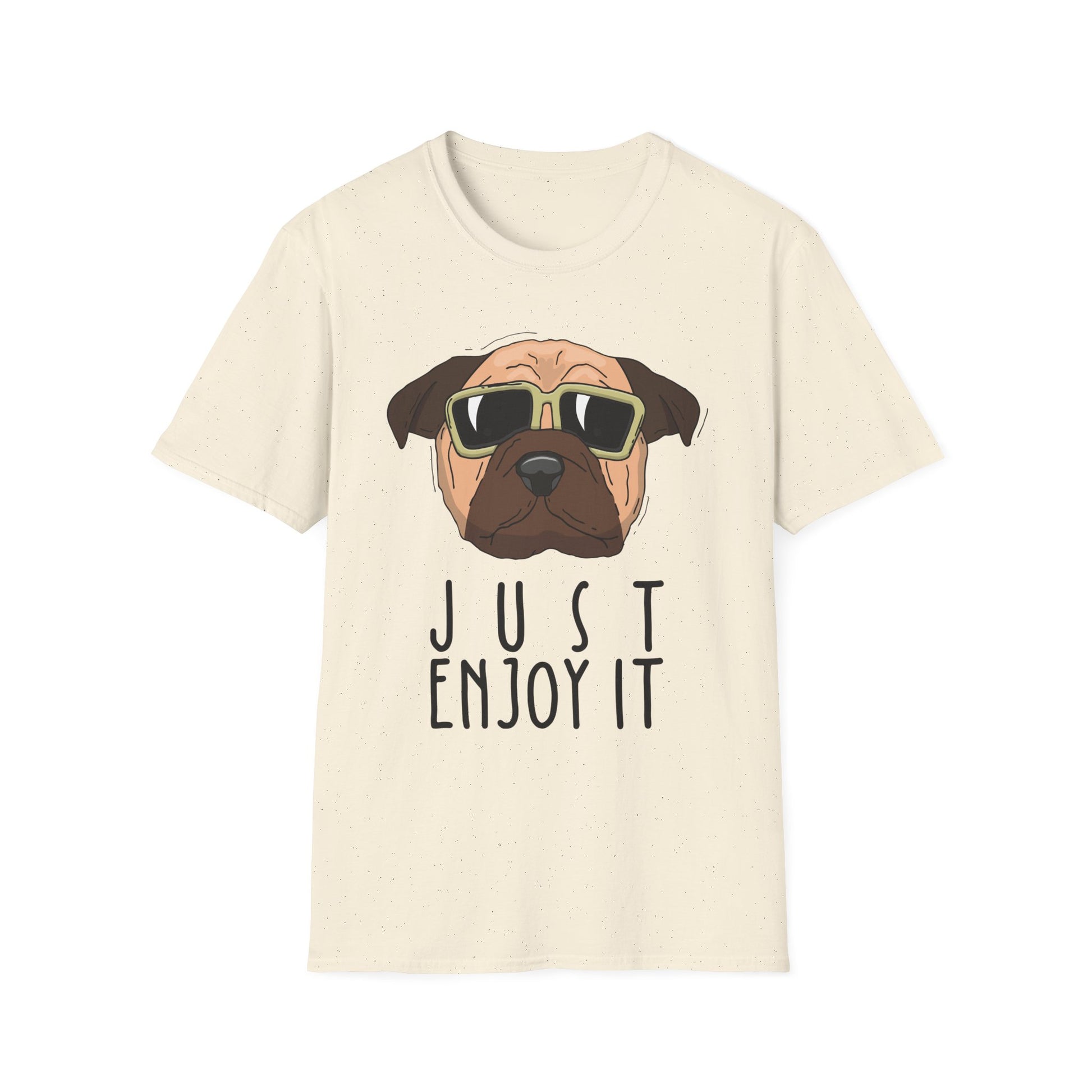 Cool Dog T-Shirt: Just Enjoy It, Funny Pet Lover Gift, Casual Everyday Wear, Unisex Graphic Tee, Gift for Dog Owners