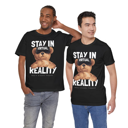 Stay in Virtual Reality Tee, Fun T-Shirt, Cute Bear Graphic Tee, Gamer Gift, Unisex Jersey Short Sleeve Shirt, Playful Casual Wear
