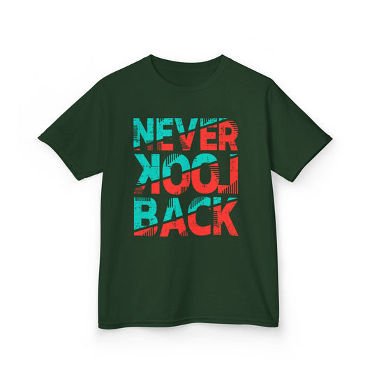 Never Look Back Kids Tee - Fun Graphic Tee, Youth Tee, Birthday Gift, Casual Wear, Motivational T-Shirt Forest Green