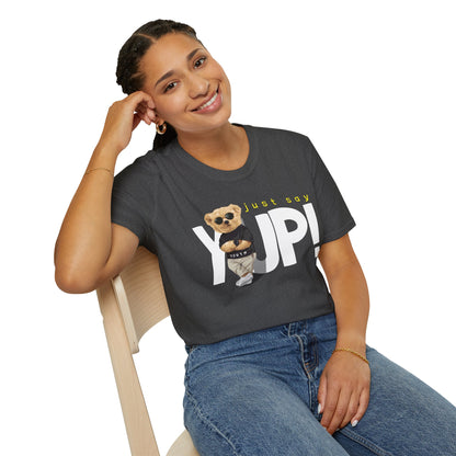 Unisex Casual Graphic Tee - Just Say YUP! Trendy T-Shirt for Everyday Wear, Gift for Friends, Fun Summer Fashion, Pop Culture Style