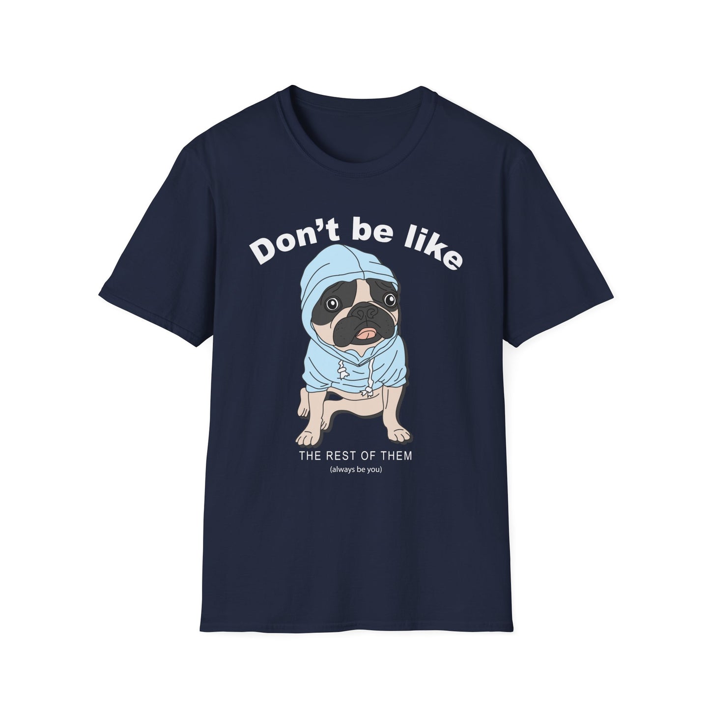 Fun Dog Graphic T-Shirt, Cute Pet Lover Tee, Dog Gifts, Animal Humor Shirt, Casual Everyday Wear