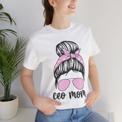 CEO Mom Short Sleeve Tee – Trendy Mom T-Shirt, Gift for Moms, Mother's Day Gift, Casual Shirt, Parenting Apparel