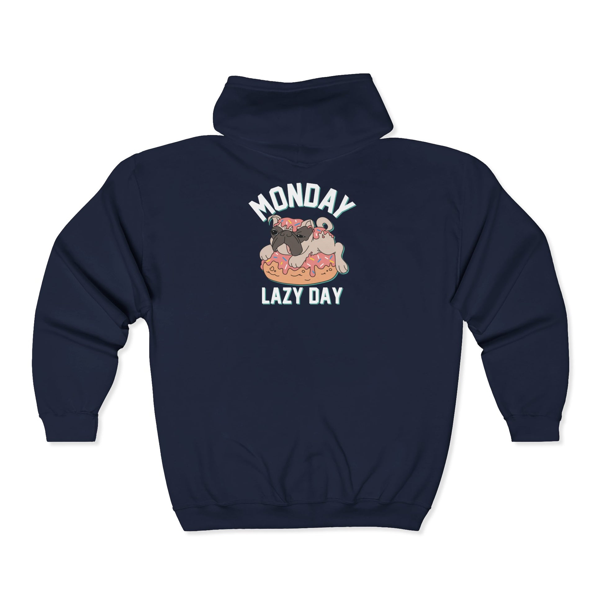 Cozy Lazy Day Hoodie – Comfy Full Zip Sweatshirt for Relaxation, Perfect for Mondays, Gift for Friends, Casual Loungewear, Everyday Wear